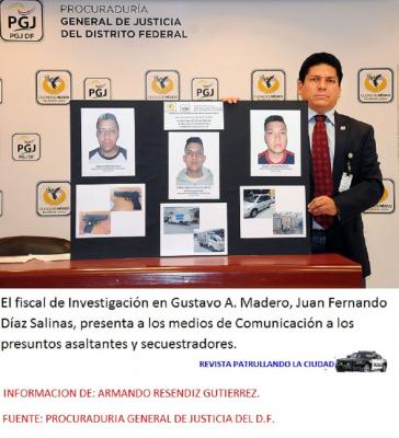 Excelente trabajo del fiscal de Investigación en Gustavo A. Madero, Juan Fernando Díaz Salinas. ¡ Agárrense delincuentes!